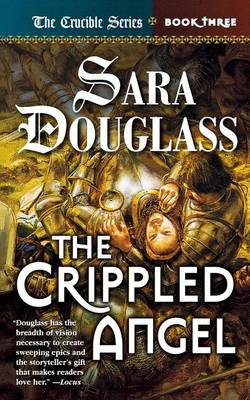 The Crippled Angel by Sara Douglass