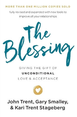 The Blessing: Giving the Gift of Unconditional Love and Acceptance book