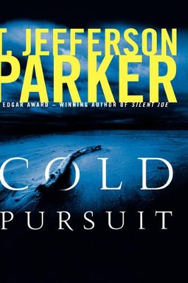 Cold Pursuit by T Jefferson Parker