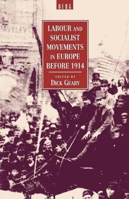 Labour and Socialist Movements in Europe Before 1914 book