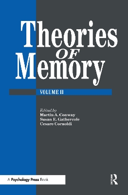 Theories of Memory by Martin A. Conway