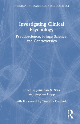 Investigating Clinical Psychology: Pseudoscience, Fringe Science, and Controversies book