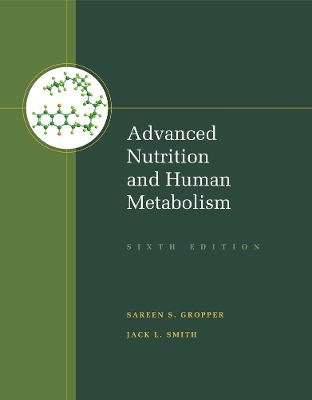 Advanced Nutrition and Human Metabolism by Jack Smith