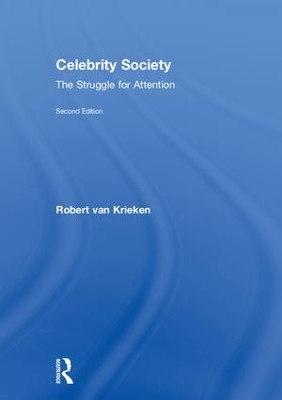 Celebrity Society: The Struggle for Attention book