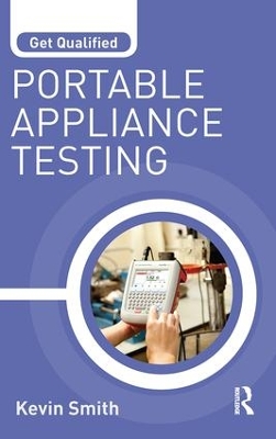 Get Qualified: Portable Appliance Testing by Kevin Smith