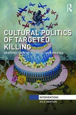 Cultural Politics of Targeted Killing book