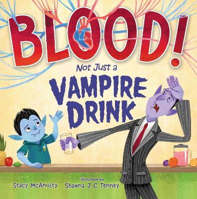 Blood! Not Just a Vampire Drink book