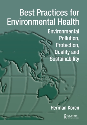 Best Practices for Environmental Health: Environmental Pollution, Protection, Quality and Sustainability book