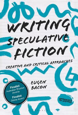 Writing Speculative Fiction: Creative and Critical Approaches book