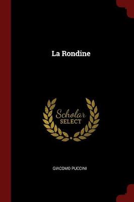 La Rondine by Giacomo Puccini