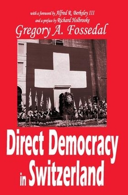 Direct Democracy in Switzerland by Gregory Fossedal