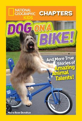 National Geographic Kids Chapters: Dog on a Bike book