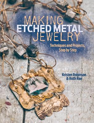 Making Etched Metal Jewelry book