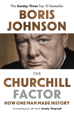 Churchill Factor by Boris Johnson