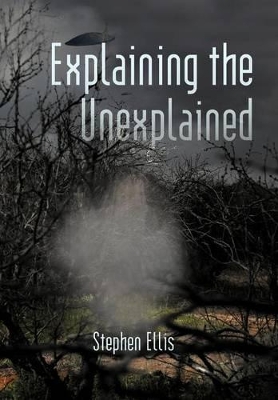 Explaining the Unexplained by Senior Researcher Stephen Ellis
