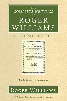 Complete Writings of Roger Williams, Volume 3 book