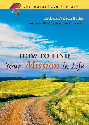 How To Find Your Mission In Life book