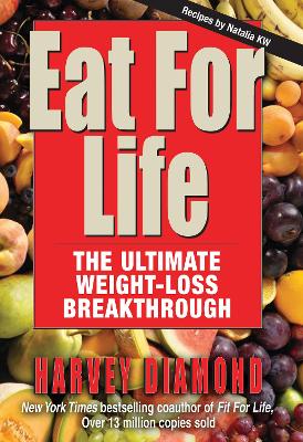 Eat For Life by Harvey Diamond