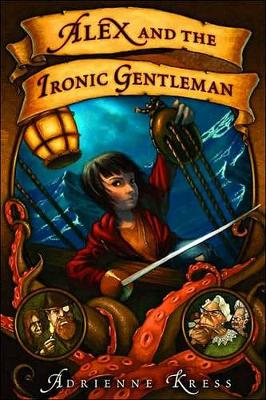 Alex and the Ironic Gentleman book