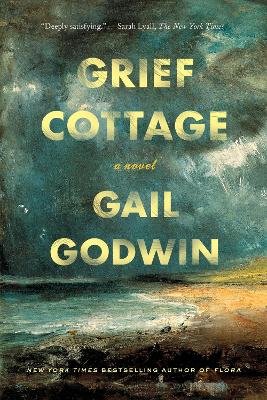 Grief Cottage by Gail Godwin