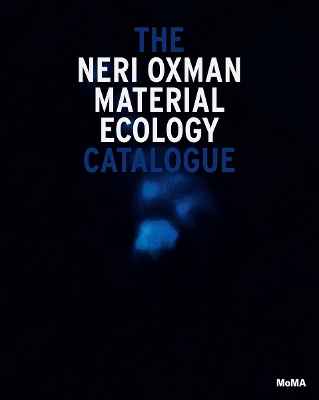 Neri Oxman: Mediated Matter by Paola Antonelli