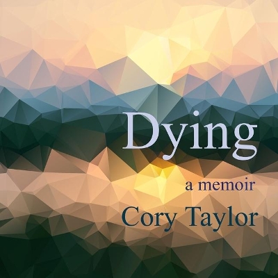 Dying: A Memoir book