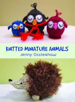 Knitted Miniature Animals book