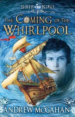Coming of the Whirlpool: Ship Kings 1 book