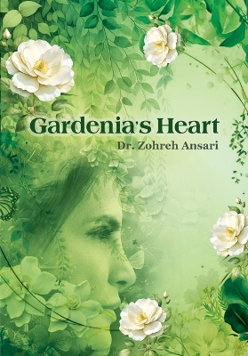 Gardenia's Heart: A journey of the wandering soul book