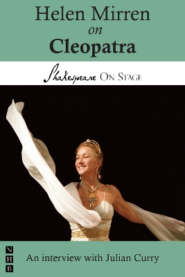 Helen Mirren on Cleopatra: Performing Shakespeare book