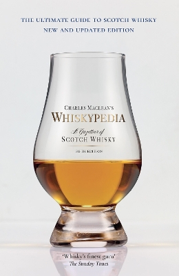 Whiskypedia (New and Updated Edition): A Gazetteer of Scotch Whisky by Charles MacLean