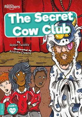 The Secret Cow Club by Robin Twiddy