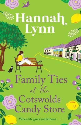 Family Ties at the Cotswolds Candy Store by Hannah Lynn