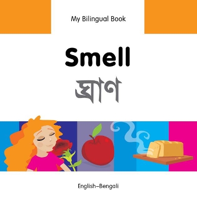 My Bilingual Book - Smell - Farsi-english by Milet Publishing Ltd