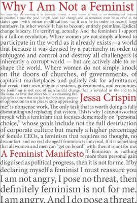 Why I Am Not a Feminist: A Feminist Manifesto book