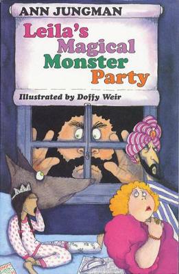 Leila's Magical Monster Party by Ann Jungman