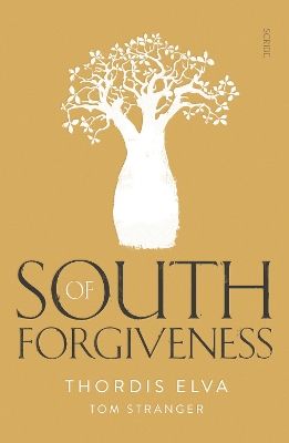 South of Forgiveness by Thordis Elva
