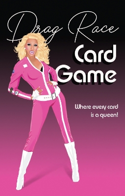 RuPaul's Drag Race Card Game: Where every card is a queen! book