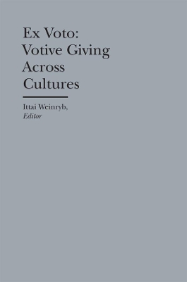 Ex Voto - Votive Giving Across Cultures book