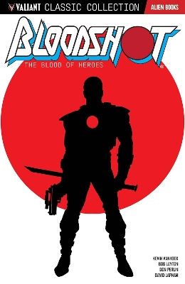 Valiant Classic Collection: Bloodshot The Blood of Heroes book