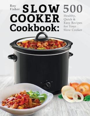 Slow Cooker Cookbook book