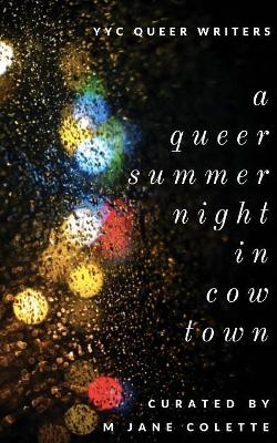 A Queer Summer Night in Cowtown book