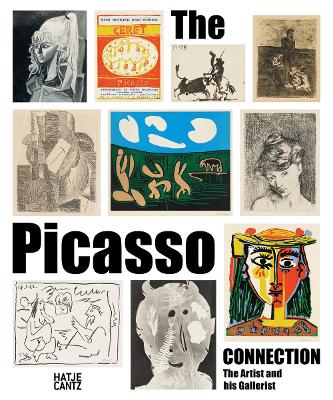 The Picasso Connection: The Artist and his Gallerist book