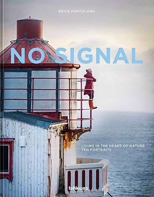 No Signal: Living in the Heart of Nature. Ten Portraits book