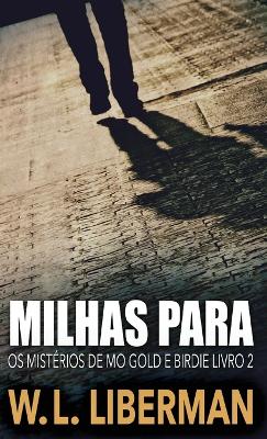 Milhas Para by W L Liberman