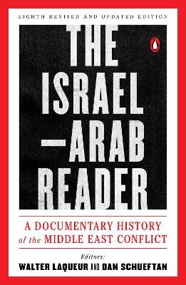 Israel Arab Reader by Walter Laqueur