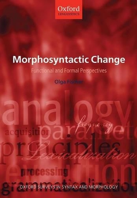 Morphosyntactic Change by Olga Fischer