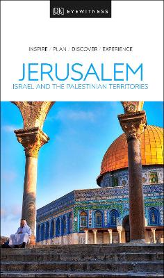 DK Eyewitness Jerusalem, Israel and the Palestinian Territories book