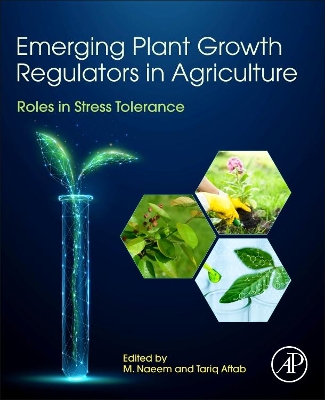 Emerging Plant Growth Regulators in Agriculture: Roles in Stress Tolerance book