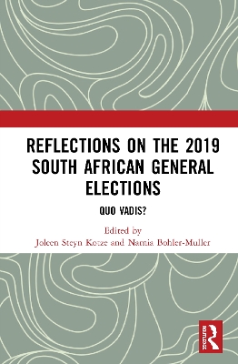 Reflections on the 2019 South African General Elections: Quo Vadis? by Narnia Bohler-Muller